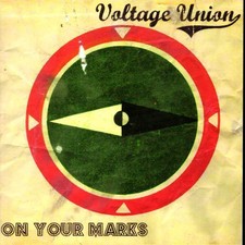 Voltage Union On Your Marks 7" VINYL Dance To The Radio 2007 NEW