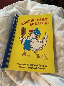 Cookin’From Scratch cookbook 1980s proceeds to Midwest athletes childhood cancer - Bild 1 von 19