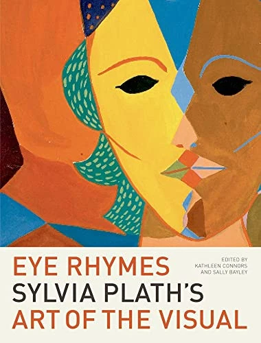 Eye Rhymes: Sylvia Plath's Art of the Visual Hardback Book The Cheap Fast Free - Image 1 of 2