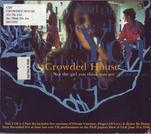 CD, Single, CD2 Crowded House - Not The Girl You Think You Are - Bild 1 von 1