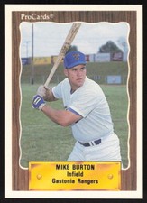 1990 ProCards   Mike Burton #2526 Gastonia Rangers