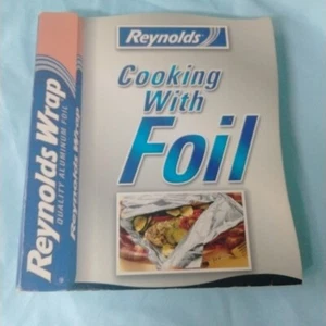 Reynold's Wrap Cookbook Cooking With Foil Recipes 2007 Hardcover Board Book - Picture 1 of 8