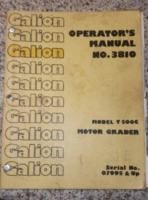 Galion T500c Motor Grader Owner Operator Maintenance Manual No. 3810 Ser. 07995 - Image 1 of 4