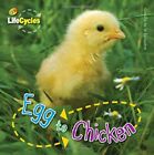 Egg to Chicken (Lifecycles) by Camilla de la Bedoyere Hardback Book The Fast