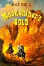 Moonshiner's Gold - 0670035025, John R Erickson, hardcover