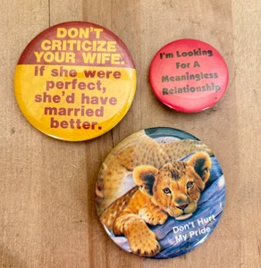Lot 3 Vtg Pinback Buttons, Criticize Your Wife, Leopard, Meaningless Relationshi - Picture 1 of 7
