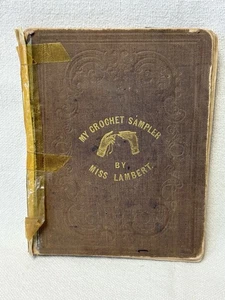 Antique 1846 My Crochet Sampler by Miss Lambert Book DM Peyser - Bild 1 von 19