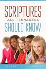 Scriptures All Teenagers Should Know By Bell, Shelia E. -Paperback