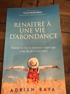 Renaître à une vie d'abondance: Danser sa vie en plusieurs étapes Du rêve à la F - Picture 1 of 2