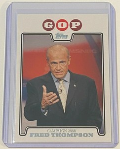 2008 Topps Campaign Fred Thompson #C08-FT - (Republican - GOP)