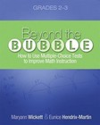 Beyond the Bubble (Grades 2-3): How to Use Multiple-Choice Tests to Improve...