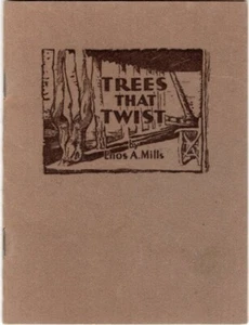 TREES THAT TWIST BOOKLET ENOS A MILLS TOCHTER SIGNIERT ENDA KILEY KIEFERN TANNEN ETC. - Bild 1 von 4