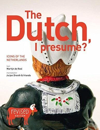 The Dutch, I Presume Icons of the Netherlands - Paperback - VERY GOOD - Imagem 1 de 1