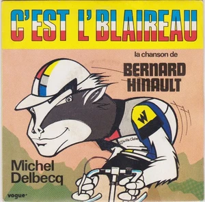 MICHEL DELBECQ C'EST L'BLAIREAU LA CHANSON DE BERNARD HINAULT FRENCH 45 SINGLE - Foto 1 di 1