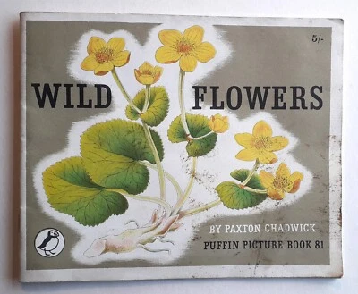 'Wild Flowers' Puffin Picture Book #81 by Paxton Chadwick 1964 reprint Penguin - Image 1 of 4