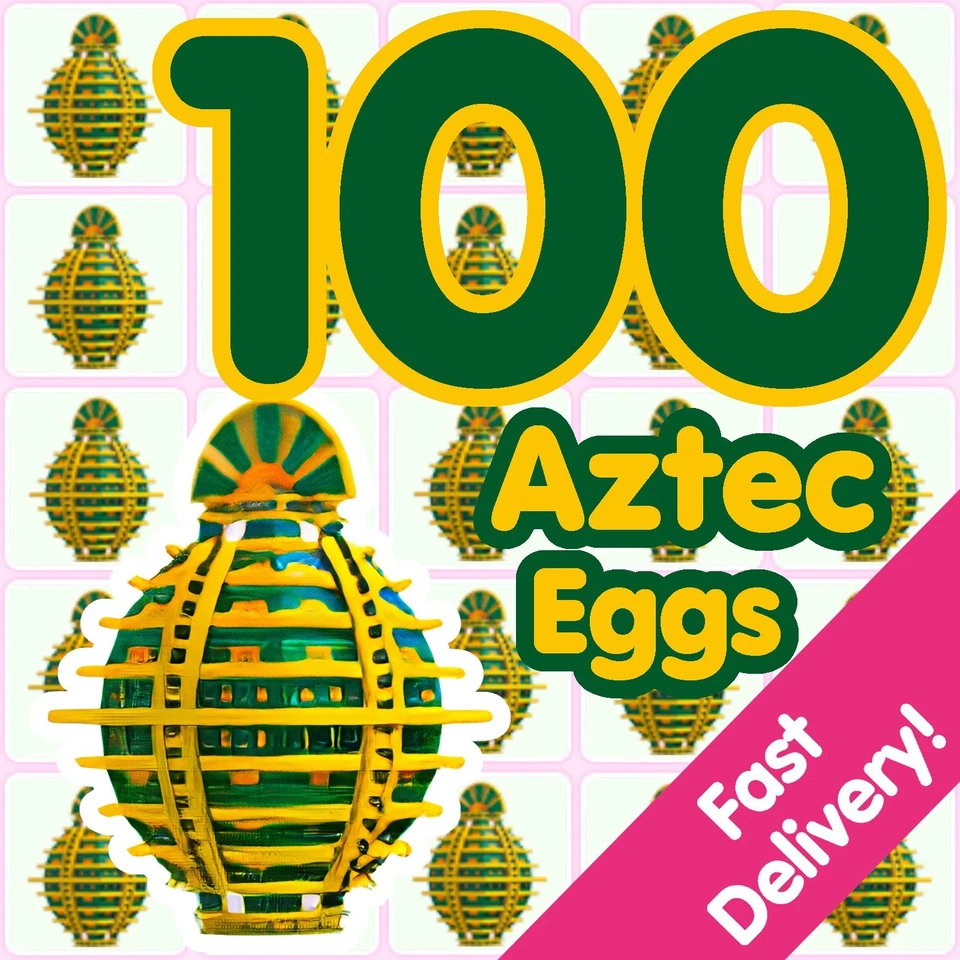 100 Aztec Eggs ✨US Seller ✨ Adopt From Me Today!