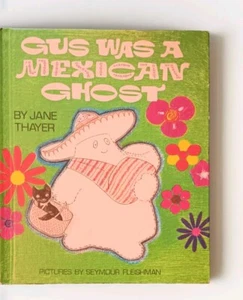 GUS WAS A MEXICAN GHOST 1974 Vintage Weekly Reader Club Illustrated Hardcover  - Bild 1 von 2