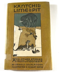KANTCHIL's LIME PIT AND other stories from Indonesia by Harold Courlander 1950 - Imagen 1 de 7
