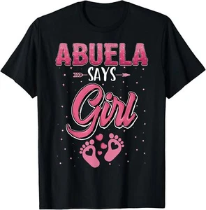Gender reveal Abuela says Girl baby matching family set T-Shirt Hoodie - Picture 1 of 17