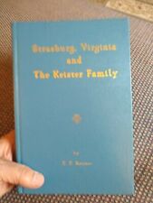 Strasburg Virginia and the Keister Family Pennsylvania Germans Shenandoah County