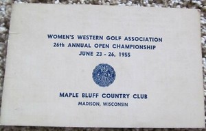 UNUSED 1955 WOMENS WESTERN OPEN CHAMPIONSHIP OFFICIAL SCORECARD MAPLE BLUFF C C