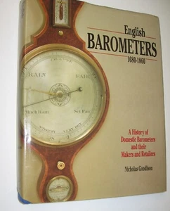 1992 Antique English Barometers 1680-1860 by Nicholas Goodison, Reprint edition - Picture 1 of 10