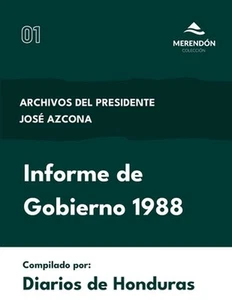 Informe de Gobierno 1988: Archivos del Presidente Jos? Azcona by Diarios de Hond - Picture 1 of 1