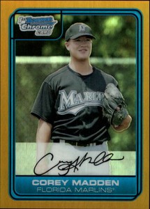 2006 Bowman Chrome Draft Draft Picks Gold Refractors Card #39 Corey Madden /50