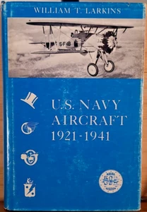*SIGNIERT* US Navy Aircraft 1921-1941 - Larkins - Hardcover Staubjacke - Bild 1 von 6