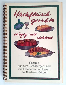 Hackfleischgerichte würzig und delikat. Leserrezepte aus dem Oldenburger Land - Bild 1 von 1