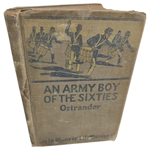 An Army Boy Of The Sixties Civil War Ostrander 1926 HB Book Illustrated Military - Picture 1 of 21