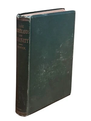 1875 The Borderlands of Insanity and Other Allied Papers Andrew Wynter 1st Ed - Image 1 of 3