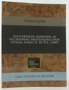 1640 Anglican Donald Lupton Solitarinesse Improved, Facsimile Reprint Rare Title - Foto 1 di 12