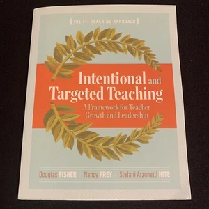 NEW ~ Intentional And Targeted Teaching A Framework For Teacher Growth And 2016 - Picture 1 of 5