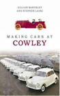 Making Cars at Cowley, Gillian Bardsley, Used; Good Book