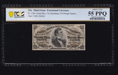 US 25c Fractional Currency Greenback Note FR 1294 PCGS 55 PPQ (004) - Image 1 of 2