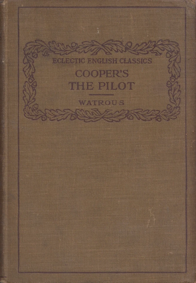The Pilot : A Tale of The Sea (1898) (HC) (VINTAGE) - Image 1 of 4