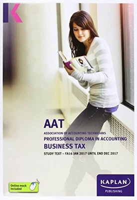 Kaplan Publishing AAT Business Tax FA2016 - Study Text (Paperback) (UK IMPORT) - Image 1 of 3