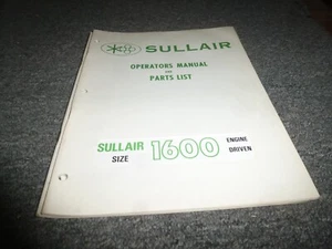 Sullair Size 1600 Engine Driven Compressor Parts Catalog & Operator Manual xz - Picture 1 of 1