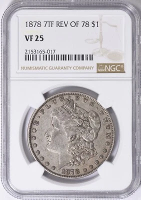 1878  7 TF  REV  OF  78  -  MORGAN  SILVER  DOLLAR - Image 1 of 2