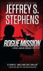 Rogue Mission A Jordan Sandor Thriller 4  Stephens Jeffrey S  Used   Good