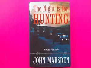 THE NIGHT IS FOR HUNTING by JOHN MARSDEN - TOMORROW SERIES **LIKE NEW **1ST EDIT - Picture 1 of 6