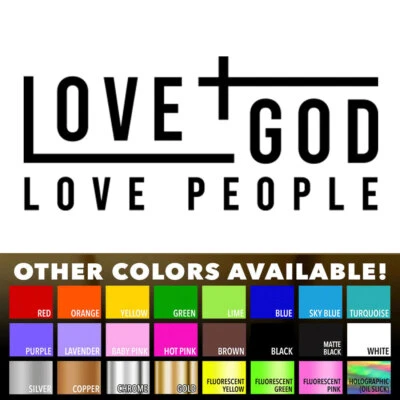 Love God Love People Vinyl Car Window Wall Die Cut Decal Sticker Christian Faith - Image 1 of 4