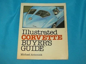 1983 ILLUSTRATED CORVETTE BUYER'S BUYERS GUIDE MICHAEL ANTONICK MOTORBOOKS INTL - Imagen 1 de 4