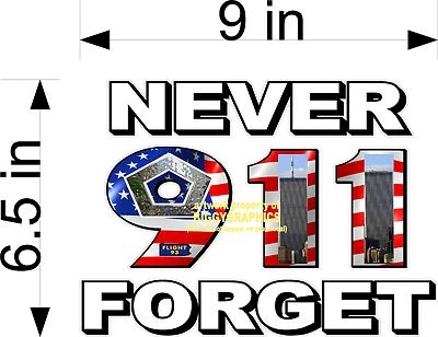 BIGGYGRAPHICS 9-11 911 IN MEMORY OF DECALS PAIR EACH SIDE VINYL DECAL NEVER FORGET NEW SIZE