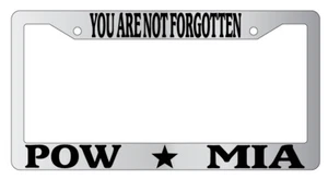 You Are Not Forgotten POW MIA Chrome License Plate Frame Auto - Picture 1 of 1