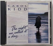 Carol Kidd: The night we called it a day. Linn Records. CD, 1990. VGC