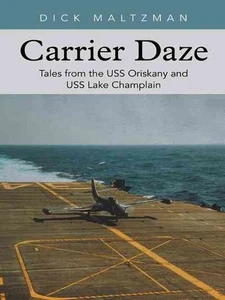 Carrier Daze : Tales from the Uss Oriskany and Uss Lake Champlain, Paperback ... - Imagen 1 de 1