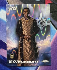 2025 Topps Chrome Star Wars Raywave Refractor #163 Senator Rayencourt (Debut) - Picture 1 of 2