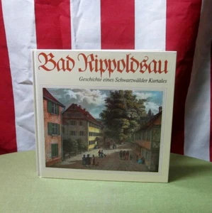 BAD RIPPOLDSAU book Geschichte eines Schwarzwälder Kurtales history Black Forest - Picture 1 of 3